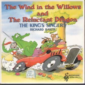 Kings Singers - Wind In The Willows/Reluctant Dragon - 7 Inch
