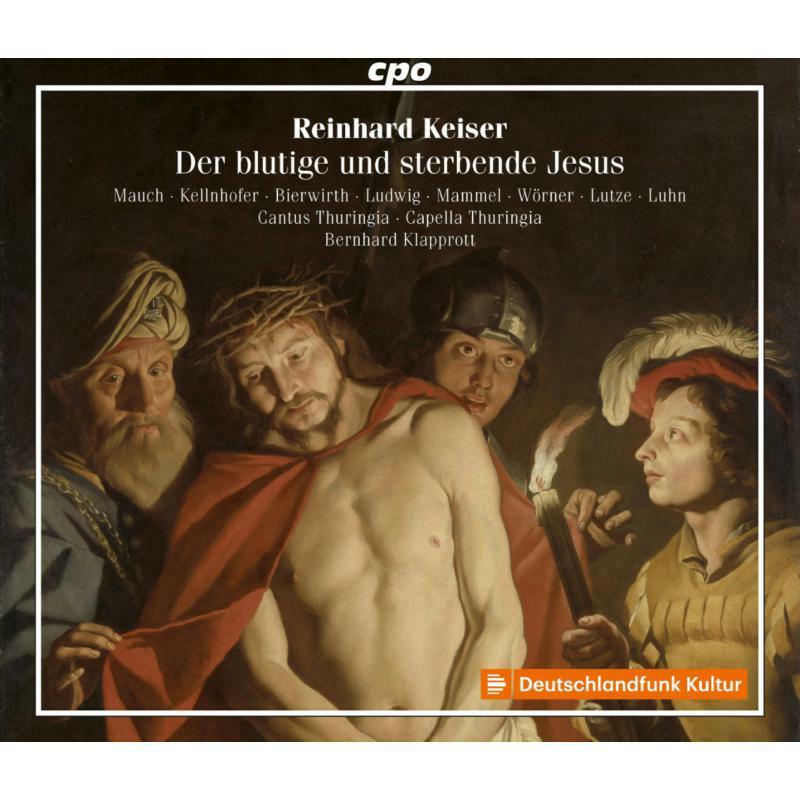 Various Artists - Reinhard Keiser: der Blutige und Sterbende Jesus - Double Cd