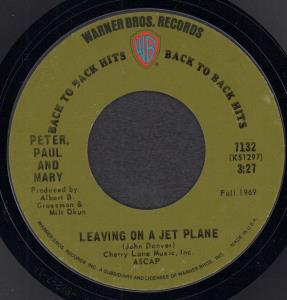 Peter Paul And Marty - Leaving On A Jet Plane - 7 Inch