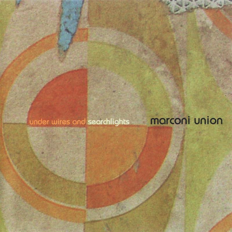 Marconi Union - Under Wires and Searchlights - Cd