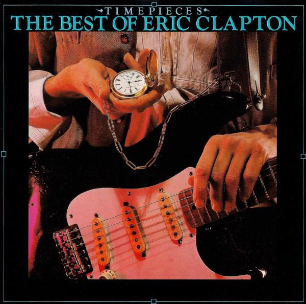 Eric Clapton - Time Pieces - The Best Of Eric Clapton - Cd