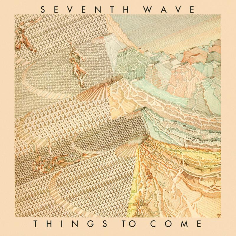 Label Expanded Edition Seventh Wave - Things To Come: Remastered & Expanded Edition - Cd ...