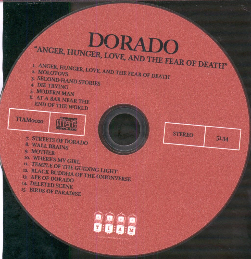 Dorado - Anger, Hunger, Love, And The Fear Of Death - Cdr
