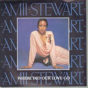 Amii Stewart - Where Did Our Love Go - 7 Inch