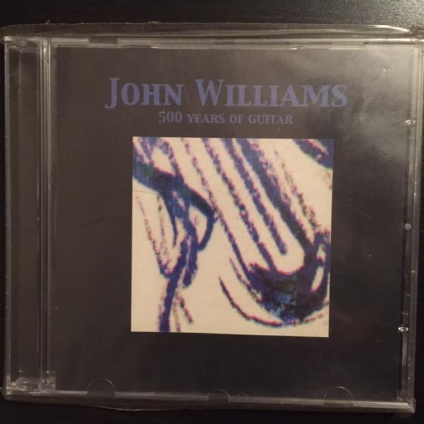 John Williams (Guitarist) - 500 Years Of Guitar - Cd
