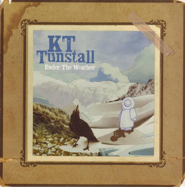 KT Tunstall - Under The Weather - 7 Inch