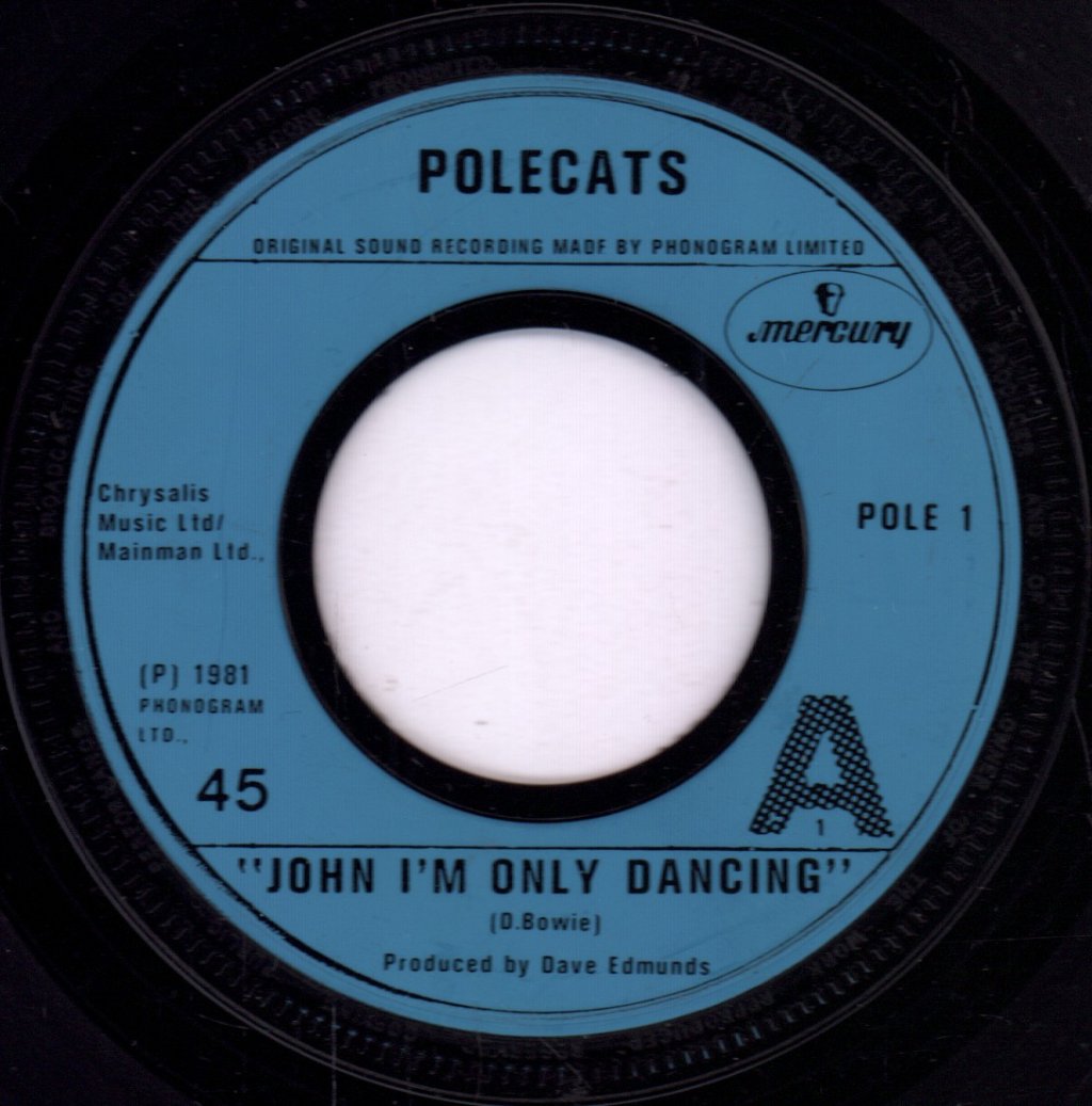 Polecats - John I'm Only Dancing / Big Green Car - 7 Inch