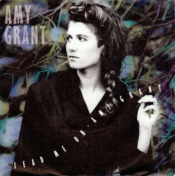 Amy Grant - Lead Me On - 7 Inch