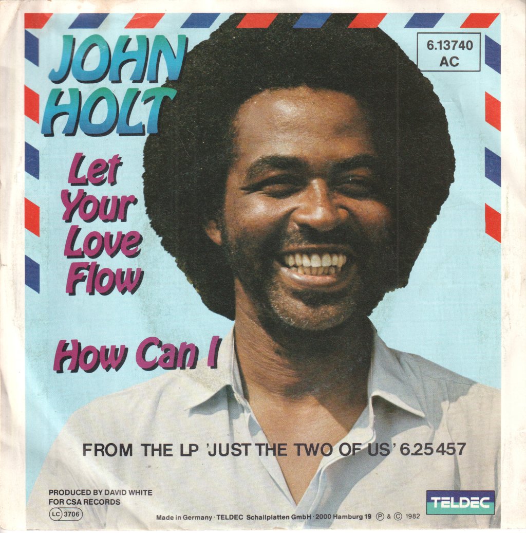 John Holt - Let Your Love Flow - 7 Inch