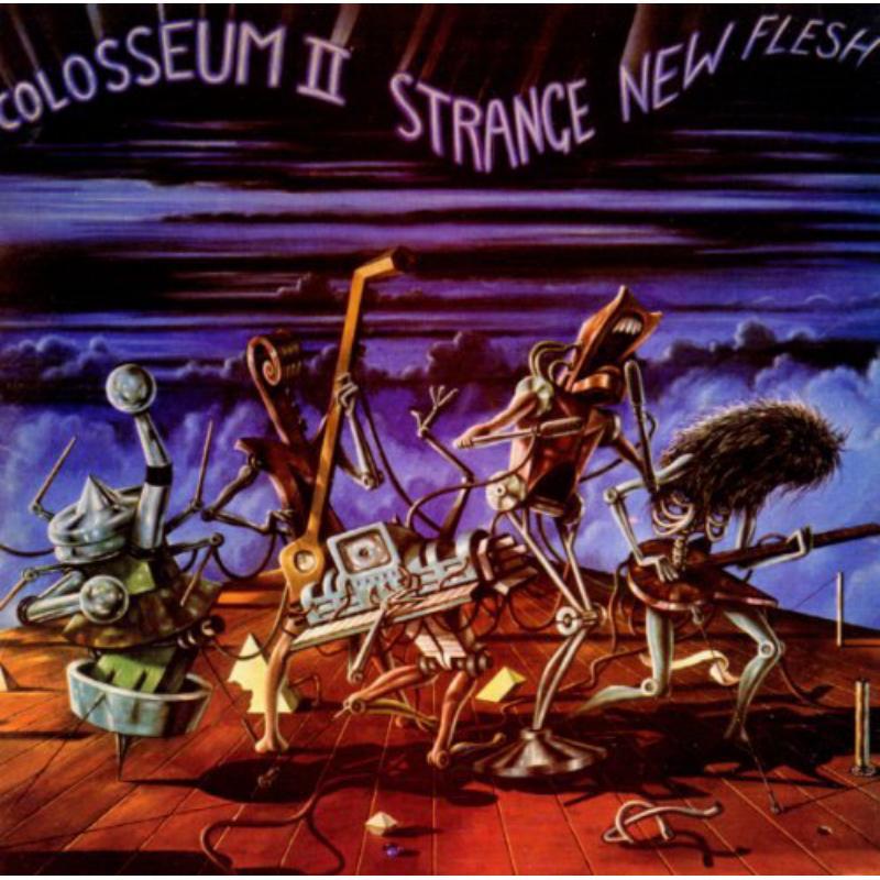 Colosseum II - Strange New Flesh (Expanded Edition) - Double Cd