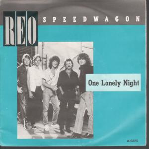 REO Speedwagon - One Lonely Night - 7 Inch