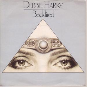 Debbie Harry - Backfired - 7 Inch