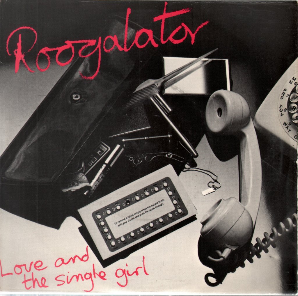 Roogalator - Love And The Single Girl - 7 Inch