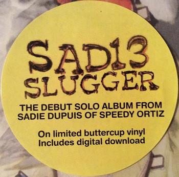 Sad13 (speedy ortiz) - Slugger - Lp