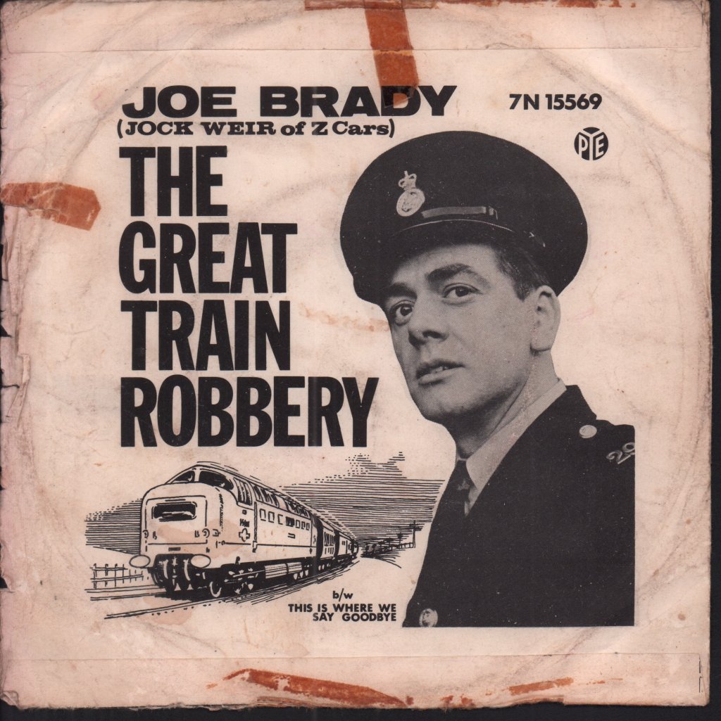 joe brady and the weasels (jock weir of z cars) - Great Train Robbery - 7 Inch