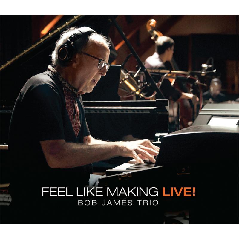 Bob James Trio - Feel Like Making Live! - Cd