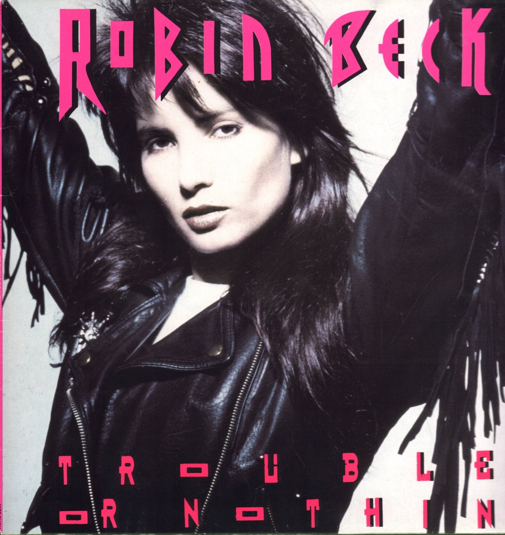 Robin Beck - Trouble Or Nothin - Lp