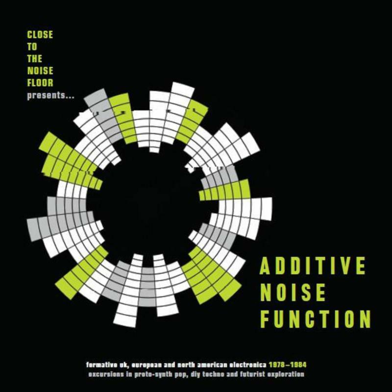 Various Artists - Various Artists - Additive Noise Function: Formative Uk. European and American Electronica 1978-1984 - Triple Lp