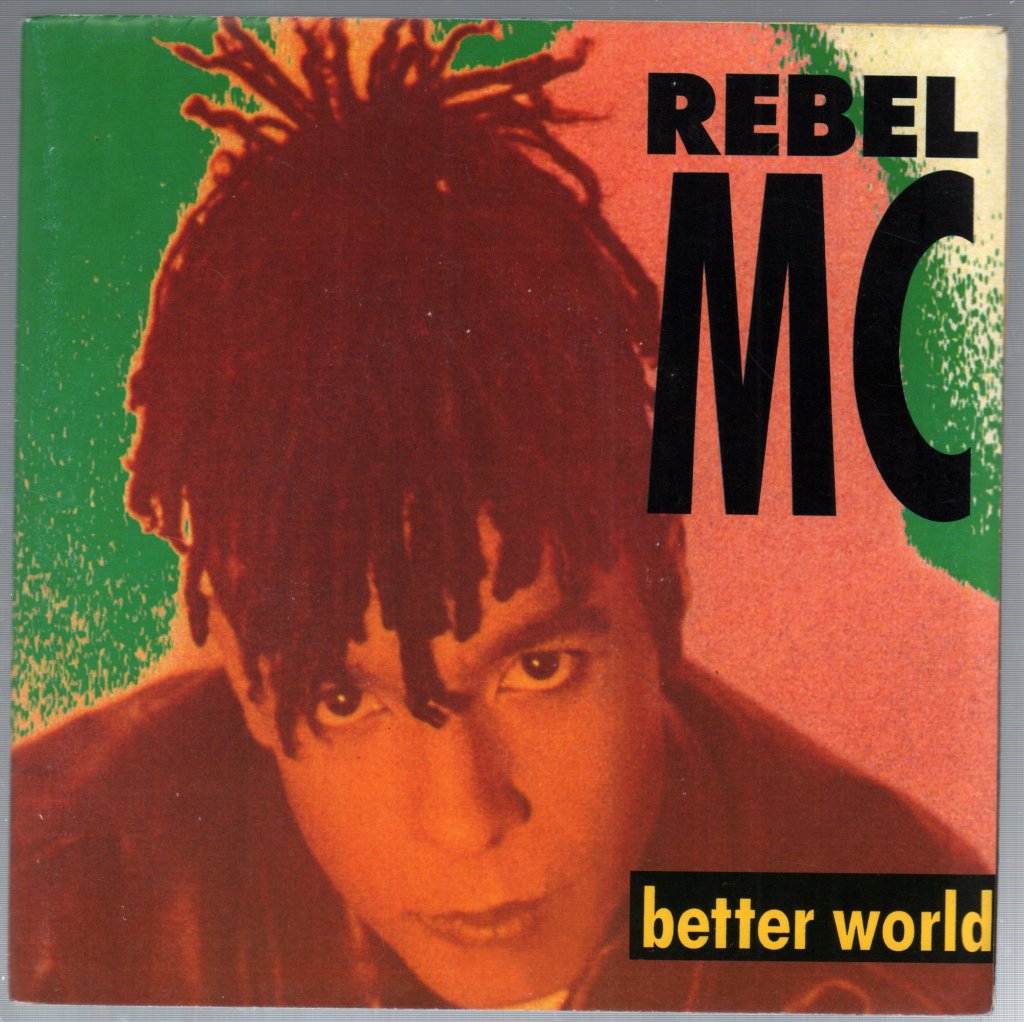 Rebel Mc - Better World - 7 Inch