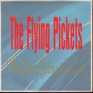 Flying Pickets - When You're Young And In Love - 7 Inch