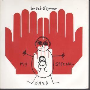 Sinead O'Connor - My Special Child - 7 Inch