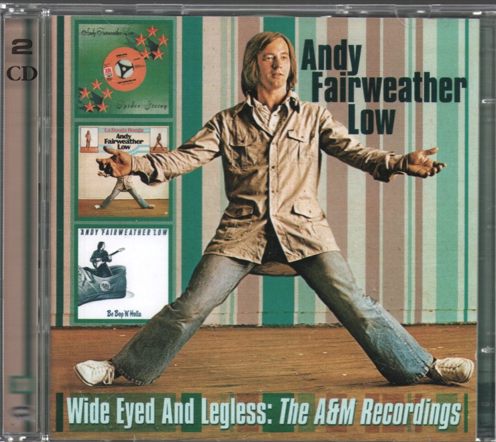 Andy Fairweather-Low - Wide Eyed And Legless: The A&M Recordings - Double Cd