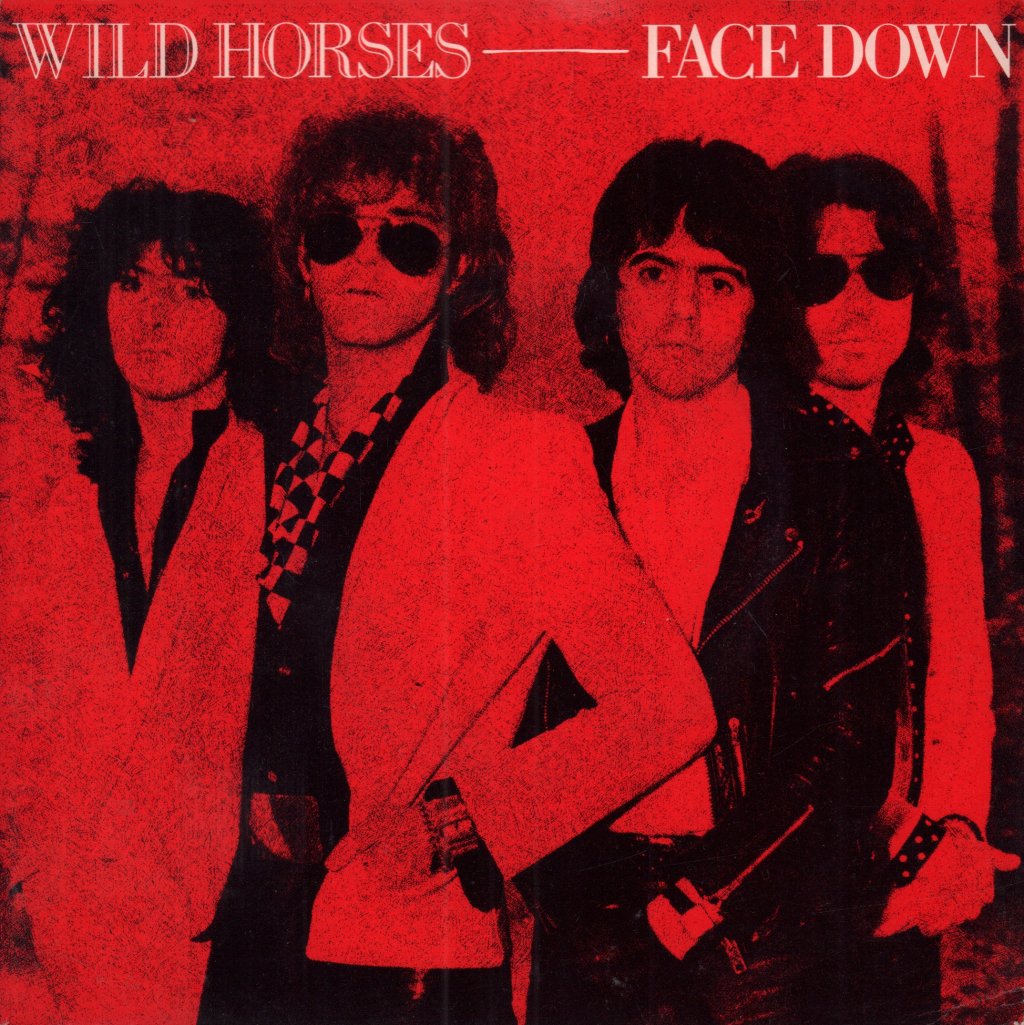 Wild Horses - Face Down - 7 Inch