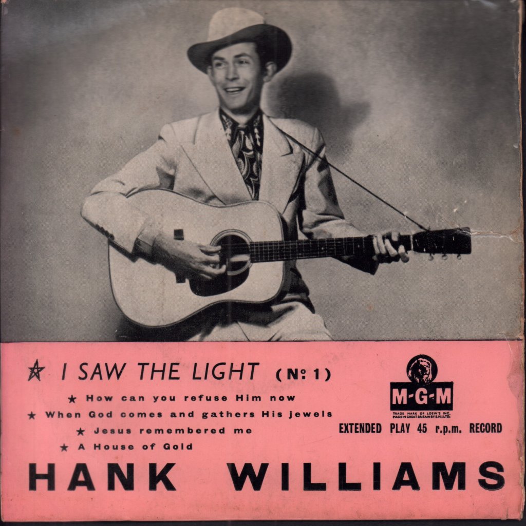 Hank Williams With His Drifting Cowboys - I Saw The Light (No. 1) - 7 Inch