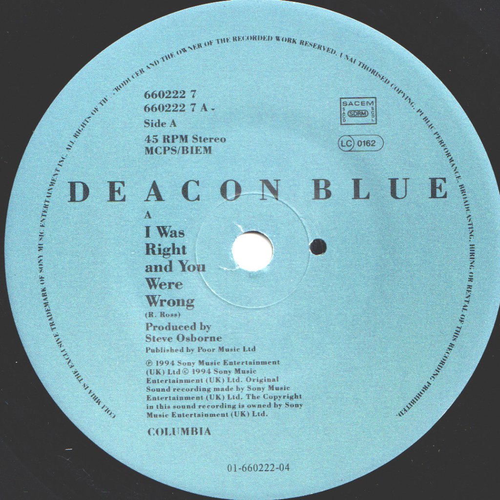 Deacon Blue - I Was Right And You Were Wrong - 7 Inch
