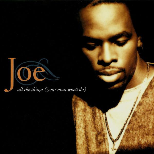 Joe - All the Things (Your Man Won't Do) - Cd