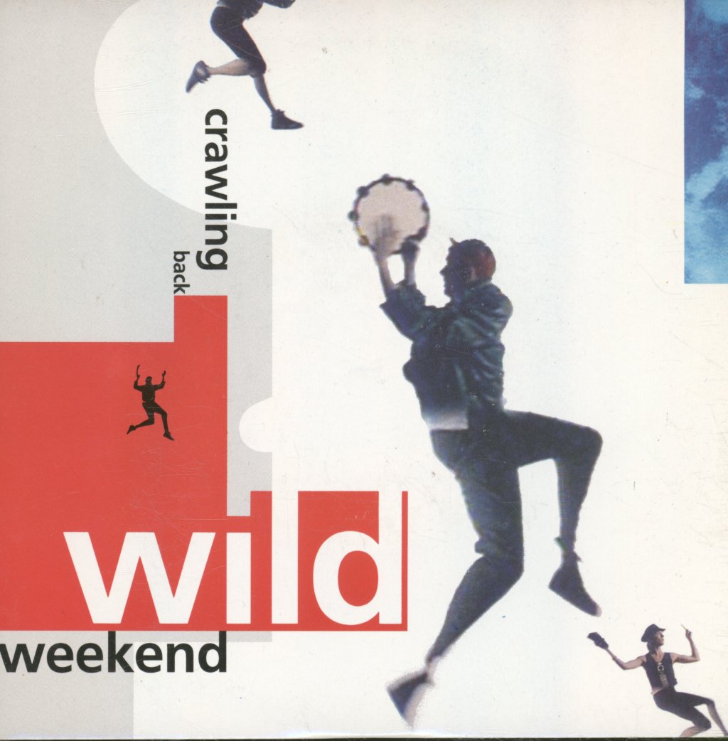 Wild Weekend - Crawling Back - 7 Inch