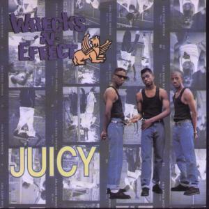 Wrecks N Effect - Juicy - 7 Inch