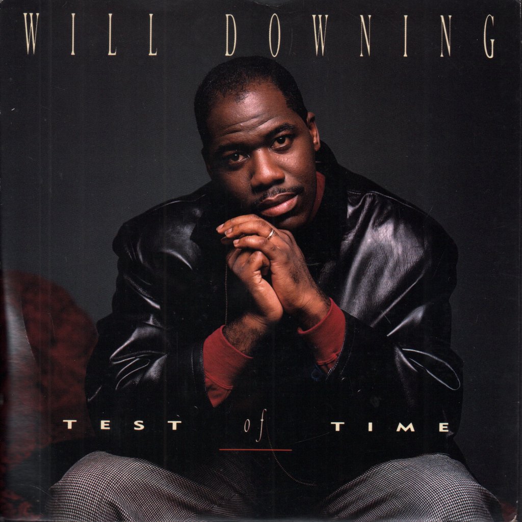 Will Downing - Test Of Time - 7 Inch