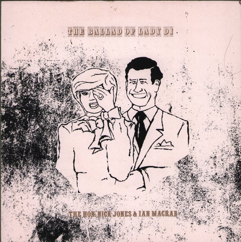 Hon. Nick Jones And Ian Macrae - Ballad Of Lady Di - 7 Inch