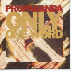 Propaganda (Ztt Group) - Only One Word - 7 Inch