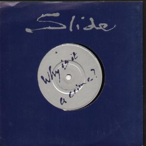 Slide (Rock/Metal Group) - Why Is It A Crime - 7 Inch