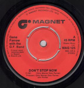 Gene Farrow With The G.F. Band - Don't Stop Now - 7 Inch