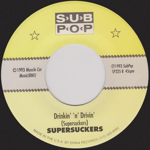 Supersuckers - She's My Bitch / Drinkin' 'N' Drivin' - 7 Inch