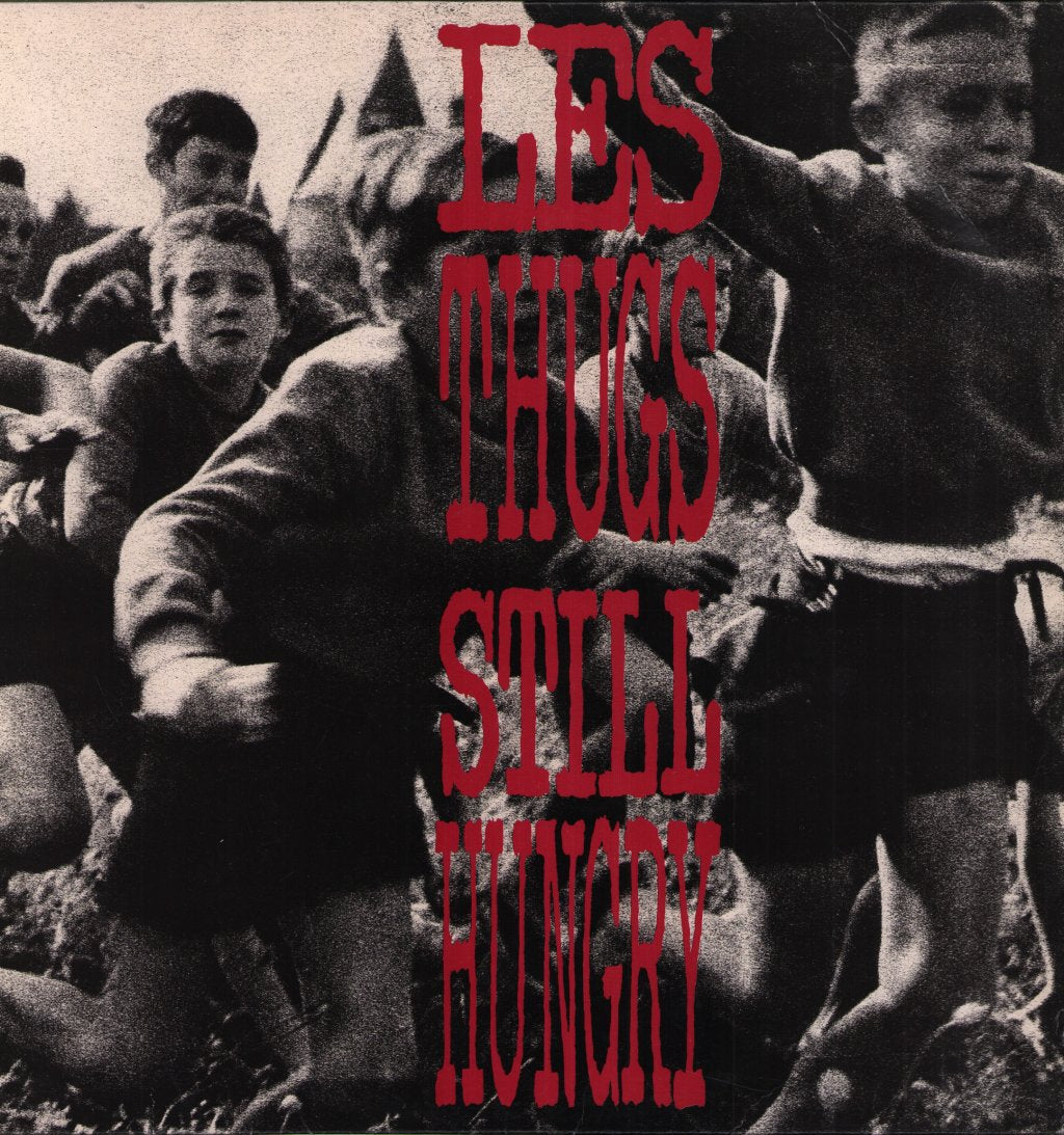 Les Thugs - Still Hungry Still Angry - Lp