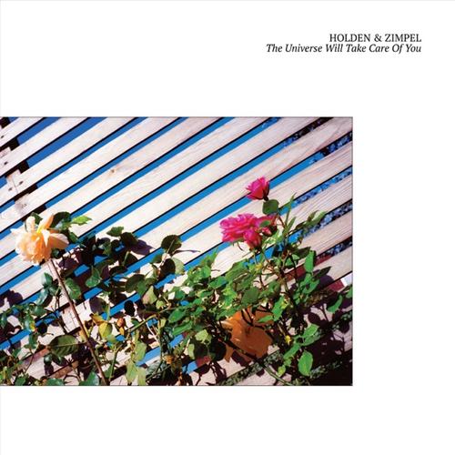 Holden & Zimpel - Universe Will Take Care of You - Lp