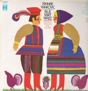 Frankie Yankovic - Blue Skirt Waltz - Lp