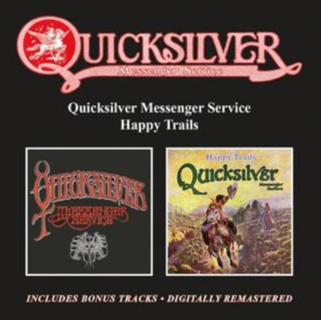 Quicksilver Messenger Service - Quicksilver Messenger Service / Happy Trails Plus Bonus Tracks - Double Cd