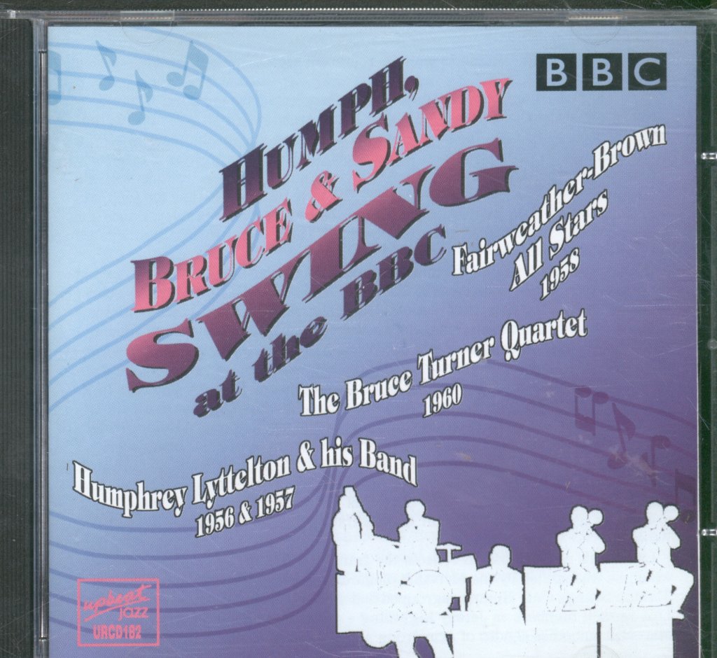 Humphrey Lyttelton, Bruce Turner, Fairweather-Brown All Stars - Humph, Bruce and Sandy Swing at the BBC - Cd