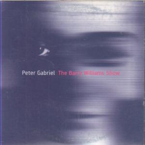 Peter Gabriel - Barry Williams Show - Cd