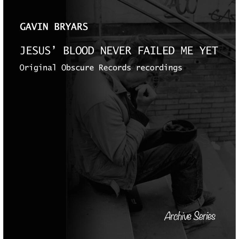 Gavin Bryars - Jesus' Blood Never Failed Me Yet - Cd