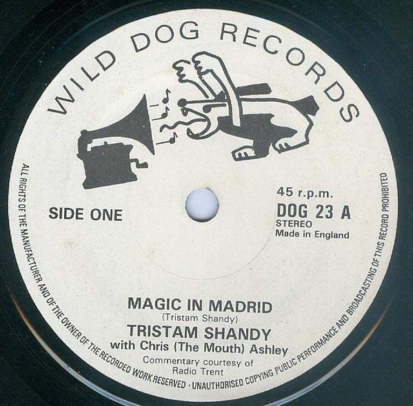 Tristam Shandy - Magic In Madrid - 7 Inch