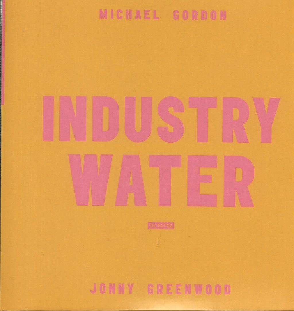 Michael Gordon - Industry Water - Lp