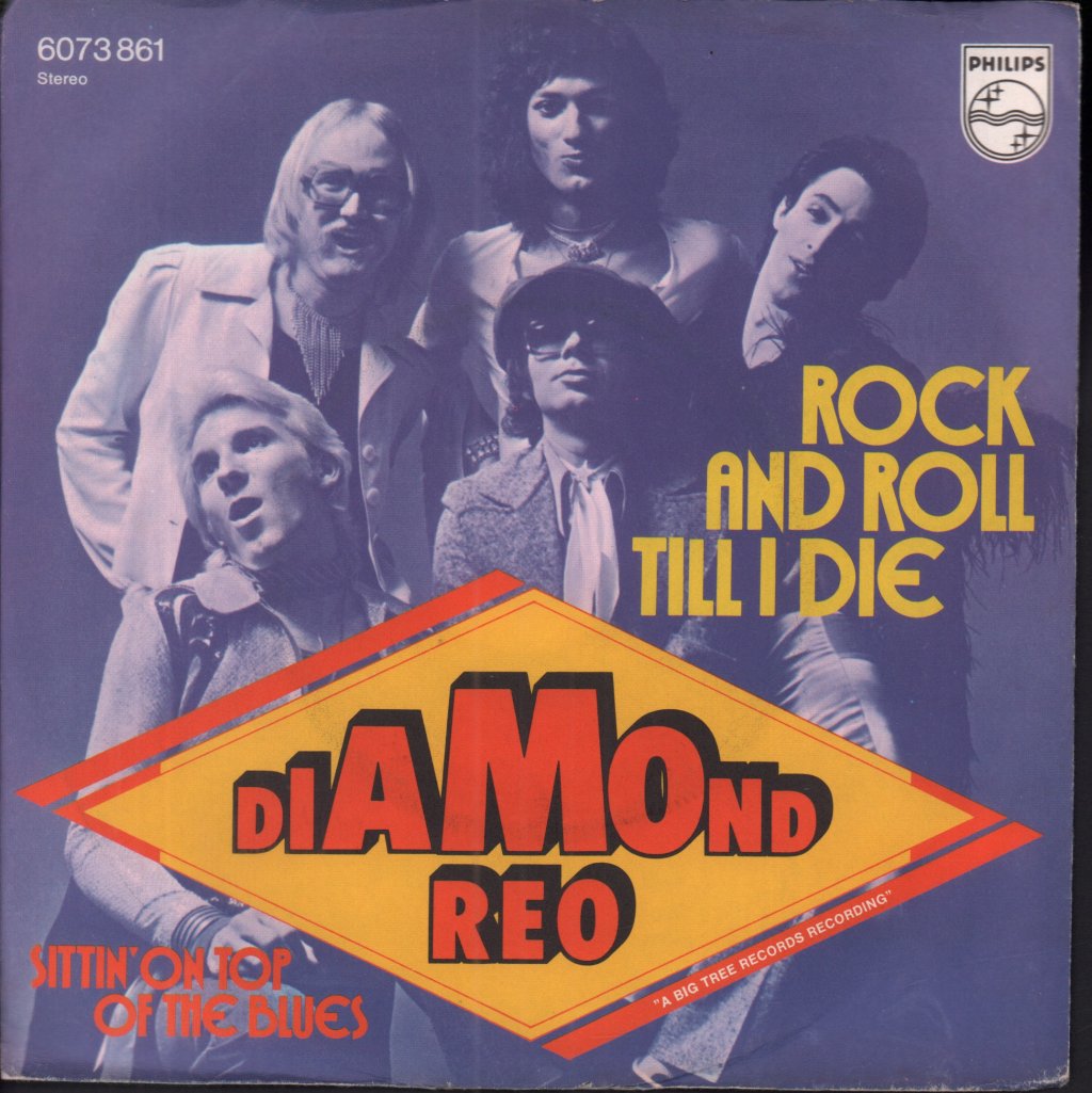 Diamond Reo - Rock And Roll Till I Die - 7 Inch