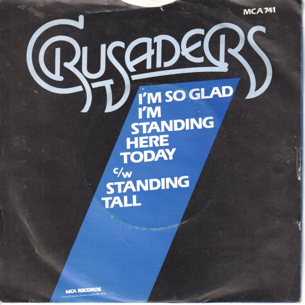 Crusaders With Joe Cocker - I'm So Glad I'm Standing Here Today - 7 Inch