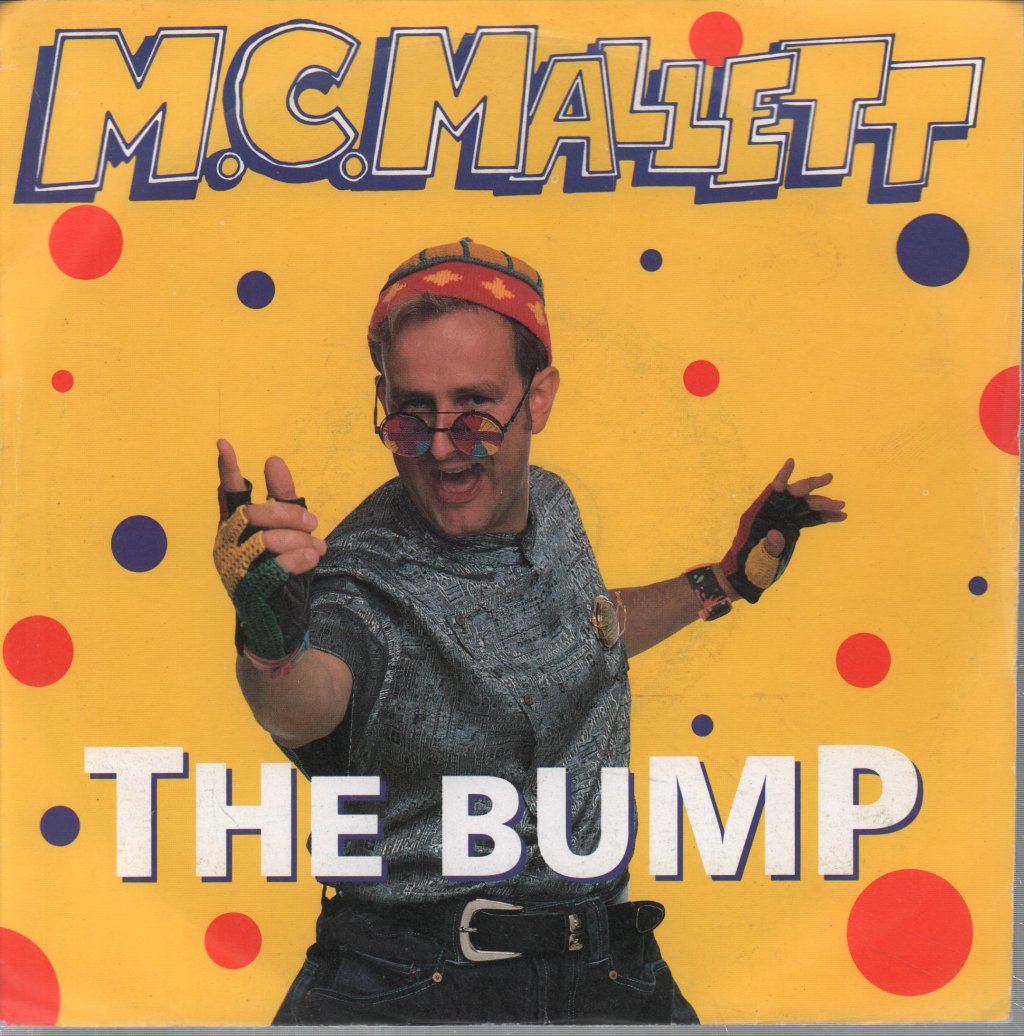 M.c. Mallett - Bump - 7 Inch